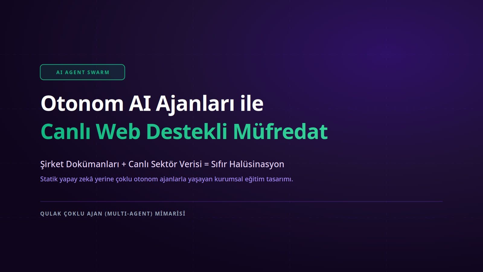 Qulak AI Agent Mimarisi: Otonom Rol ve Müfredat Üretimi